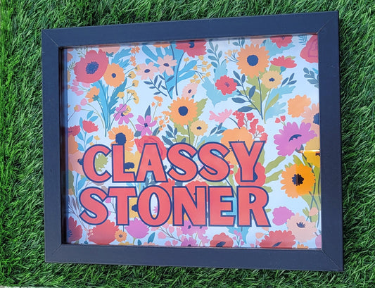 Classy Stoner Floral 8" x 10"